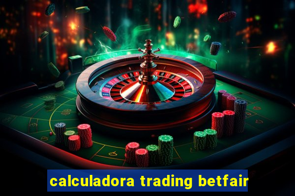 calculadora trading betfair